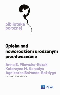 Okadka ksiki - Opieka nad noworodkiem urodzonym przedwczenie