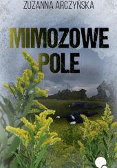 Okadka ksiki - Mimozowe pole