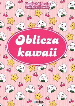 Okadka ksiki - Oblicza kawaii 