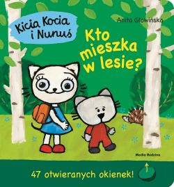 Okadka ksiki - Kicia Kocia i Nunu: Kto mieszka w lesie?