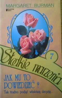 Okadka ksiki - Jak mu to powiedzie?  Sodkie marzenia 7