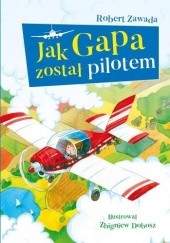 Okadka ksiki - Jak Gapa zosta pilotem