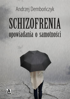 Okadka ksiki - SCHIZOFRENIA opowiadania o samotnoci