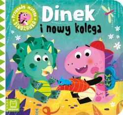 Okadka ksiki - Dinek i nowy kolega. Przygody maego dinozaura