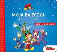 Okadka ksiki - Dzie w Madrycie. Miki i Rani Rajdowcy. Moja bajeczka