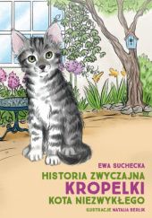 Okadka ksiki - Historia zwyczajna Kropelki kota niezwykego