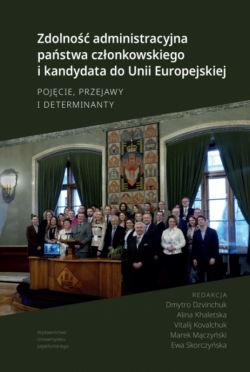 Okadka ksiki - Zdolno administracyjna pastwa czonkowskiego i kandydata do Unii Europejskiej. Pojcie, przejawy i determinanty