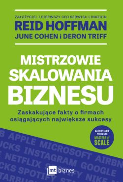 Okadka ksiki - Mistrzowie skalowania biznesu. Zaskakujce fakty o firmach osigajcych najwiksze sukcesy