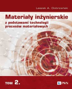 Okadka ksiki - Materiay inynierskie z podstawami technologii procesw materiaowych. T. 2