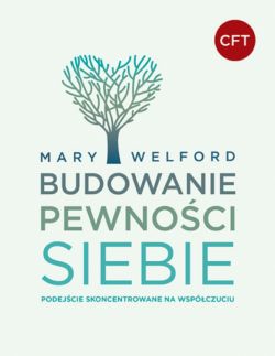 Okadka ksiki - Budowanie pewnoci siebie. Podejcie skoncentrowane na wspczuciu