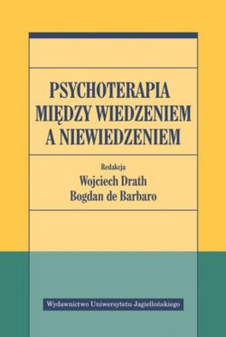 Okadka ksiki - Psychoterapia midzy wiedzeniem a niewiedzeniem