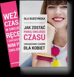 Okadka ksiki - Jak zosta pani swojego czasu. Zarzdzanie czasem dla kobiet