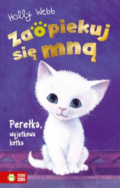 Okadka ksiki - Zaopiekuj si mn. Pereka, wyjtkowa kotka