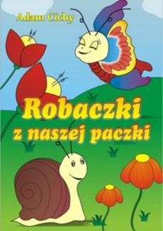 Okadka ksiki -  Robaczki z naszej paczki 