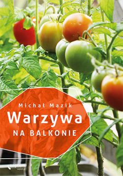 Okadka ksiki - Warzywa na balkonie