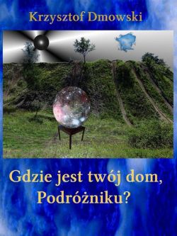 Okadka ksiki - Gdzie jest twj dom, Podrniku?