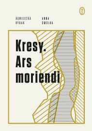 Okadka ksiki - Kresy. Ars moriendi