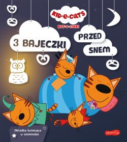 Okadka ksiki - Kot-o-ciaki. 3 bajeczki przed snem