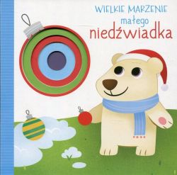 Okadka ksiki - Wielkie marzenie maego niedwiadka