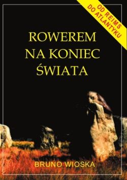 Okadka ksiki - Rowerem na koniec wiata