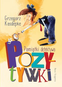 Okadka ksiki - Pamitki detektywa Pozytywki