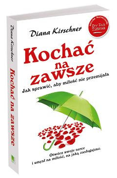 Okadka ksiki - Kocha na zawsze. Jak sprawi, aby mio nie przemijaa