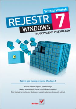 Okadka ksiki - Rejestr Windows 7. Praktyczne przykady