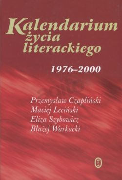 Okadka ksiki - Kalendarium ycia literackiego 1976-2000