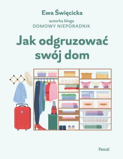 Okadka ksiki - Jak odgruzowa swj dom