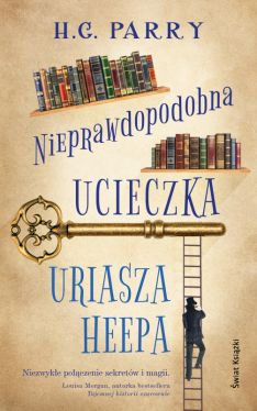 Okadka ksiki - Nieprawdopodobna ucieczka Uriasza Heepa