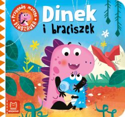 Okadka ksiki - Dinek i braciszek. Przygody maego dinozaura