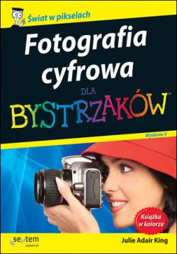 Okadka ksiki - Fotografia cyfrowa dla bystrzakw. Wydanie V 