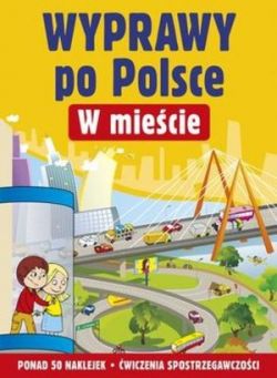 Okadka ksiki - W miecie. Wyprawy po Polsce