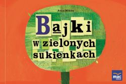 Okadka ksiki - Bajki w zielonych sukienkach