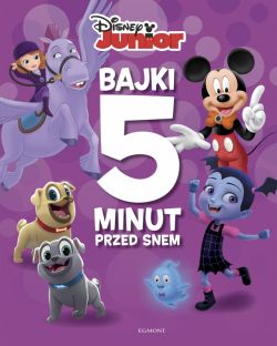 Okadka ksiki - Disney Junior. Bajki 5 minut przed snem