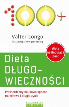 Okadka ksiki - Dieta dugowiecznoci. Potwierdzony naukowo sposb na zdrowe i dugie ycie