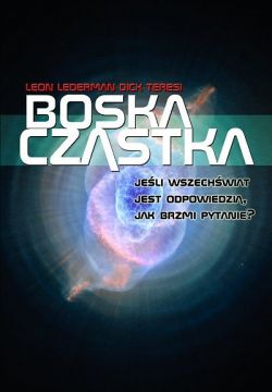 Okadka ksiki - Boska Czstka. Jeli Wszechwiat jest odpowiedzi, jak brzmi pytanie?