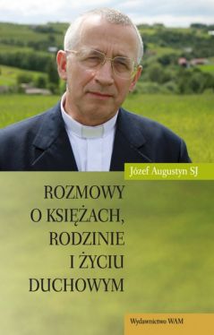 Okadka ksiki - Rozmowy o ksiach, rodzinie i yciu duchowym