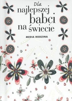 Okadka ksiki - Dla najlepszej babci na wiecie