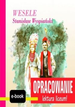 Okadka ksiki - Wesele (Stanisaw Wyspiaski) - opracowanie