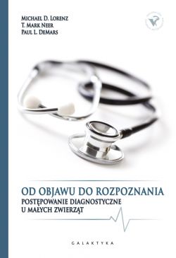 Okadka ksiki - Od objawu do rozpoznania. Postpowanie diagnostyczne u maych zwierzt