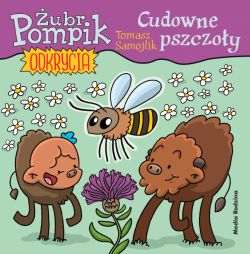 Okadka ksiki - ubr Pompik. Odkrycia. Cudowne pszczoy