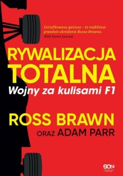 Okadka ksiki - Rywalizacja totalna. Wojny za kulisami F1