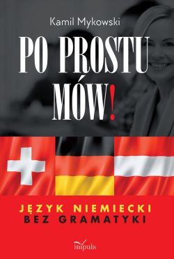 Okadka ksiki - Po prostu mw! Jzyk niemiecki bez gramatyki