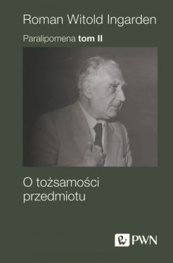 Okadka ksiki - Paralipomena. Tom II. O tosamoci przedmiotu