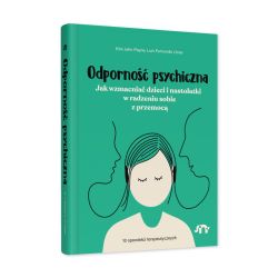 Okadka ksiki - Odporno psychiczna. Jak wzmacnia dzieci i nastolatki w radzeniu sobie z przemoc