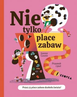 Okadka ksiki - Nie tylko place zabaw!