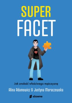 Okadka ksiki - Superfacet. Jak znale waciwego mczyzn