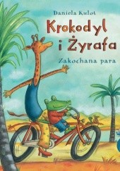 Okadka ksiki - Krokodyl i yrafa. Zakochana para