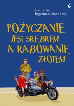 Okadka ksiki - Poyczanie jest srebrem, a rabowanie zotem